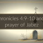 1 Chronicles 4:9-10 and the prayer of Jabez