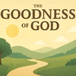 65 verses about the goodness of god