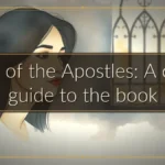 Acts of the Apostles: A clear guide to the book