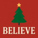 Believe Christmas Card: Creative Greeting Ideas for the Holidays believe christmas card
