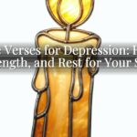 Bible Verses for Depression: Hope, Strength, and Rest for Your Soul