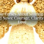 Bible Verses About Sharing the Good News: Courage, Clarity, and Love Bible Verses About Sharing the Good News: Courage, Clarity, and Love