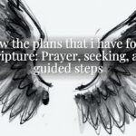 i know the plans that i have for you scripture: Prayer, seeking, and guided steps i know the plans that i have for you scripture: Prayer, seeking, and guided steps