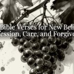 Good Bible Verses for New Believers: Confession, Care, and Forgiveness Good Bible Verses for New Believers: Confession, Care, and Forgiveness