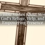 Psalm Bible Verses About Strength: God’s Refuge, Help, and Empowering Presence Psalm Bible Verses About Strength: God’s Refuge, Help, and Empowering Presence