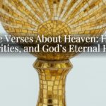 Bible Verses About Heaven: Hope, Priorities, and God’s Eternal Home