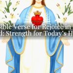 A Bible Verse for Rejoice in the Lord: Strength for Today’s Heart A Bible Verse for Rejoice in the Lord: Strength for Today’s Heart