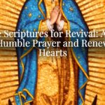 Bible Scriptures for Revival: A Call to Humble Prayer and Renewed Hearts Bible Scriptures for Revival: A Call to Humble Prayer and Renewed Hearts