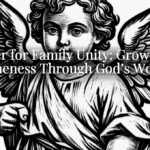 Prayer for Family Unity: Growing in Oneness Through God’s Word