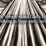 Bible Verses About God’s Light: Walking in Hope and Clarity Bible Verses About God’s Light: Walking in Hope and Clarity