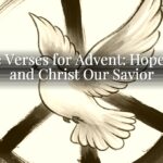Bible Verses for Advent: Hope, Joy, and Christ Our Savior