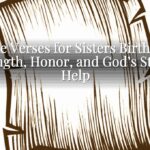 Bible Verses for Sisters Birthday: Strength, Honor, and God’s Steady Help Bible Verses for Sisters Birthday: Strength, Honor, and God’s Steady Help