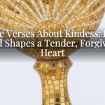 Bible Verses About Kindess: How God Shapes a Tender, Forgiving Heart