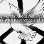 Bible Verses About Not Cursing: Speak With Reverence and Truth Bible Verses About Not Cursing: Speak With Reverence and Truth