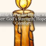 A Bible Verse for People with Cancer: God’s Strength, Hope, and Comfort