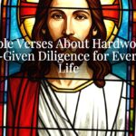 Bible Verses About Hardwork: God-Given Diligence for Everyday Life Bible Verses About Hardwork: God-Given Diligence for Everyday Life