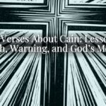 Bible Verses About Cain: Lessons of Faith, Warning, and God’s Mercy Bible Verses About Cain: Lessons of Faith, Warning, and God’s Mercy