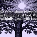 A Bible Verse About Providing for Your Family: Trust God, Work Faithfully, Lead with Love A Bible Verse About Providing for Your Family: Trust God, Work Faithfully, Lead with Love