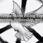 Bible Verses About Eating Together: Communion, Fellowship, and Grace