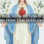 Short Bible Verse for Loss of Loved One: Hope That Holds Us Up