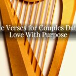 Bible Verses for Couples Dating: Love With Purpose Bible Verses for Couples Dating: Love With Purpose