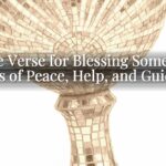 Bible Verse for Blessing Someone: Words of Peace, Help, and Guidance Bible Verse for Blessing Someone: Words of Peace, Help, and Guidance