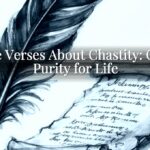 Bible Verses About Chastity: God’s Purity for Life Bible Verses About Chastity: God’s Purity for Life
