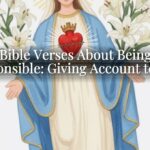 Bible Verses About Being Responsible: Giving Account to God