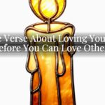 Bible Verse About Loving Yourself Before You Can Love Others