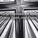 Bible Verse Captions for Instagram: Peace, Trust, and Prayer