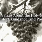 Bible Verses About the Holy Ghost: Comfort, Guidance, and Power Bible Verses About the Holy Ghost: Comfort, Guidance, and Power