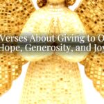 Bible Verses About Giving to Others: Hope, Generosity, and Joy
