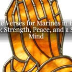 Bible Verses for Marines in Boot Camp: Strength, Peace, and a Sound Mind
