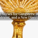 Bible Verses for Gangsters: Hope, Restraint, and a New Direction Bible Verses for Gangsters: Hope, Restraint, and a New Direction