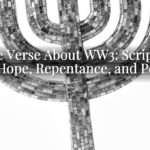 Bible Verse About WW3: Scripture for Hope, Repentance, and Peace