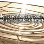 A Bible Verse About a Good Name: God’s Priority for Character A Bible Verse About a Good Name: God’s Priority for Character