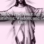 A Bible Verse About Age 70: Flourishing, Wisdom, and God’s Care