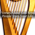 Bible Verses About God Removing People from Your Life