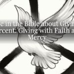 Verse in the Bible about Giving 10 Percent: Giving with Faith and Mercy