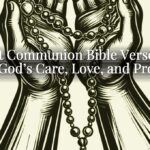 First Communion Bible Verse for Girl: God’s Care, Love, and Promise