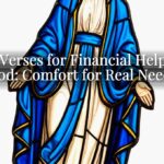 Bible Verses for Financial Help from God: Comfort for Real Needs Bible Verses for Financial Help from God: Comfort for Real Needs