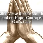 A Bible Verse for the Month of September: Hope, Courage, and God’s Care