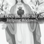 What Does the Bible Say About Helping Widows?