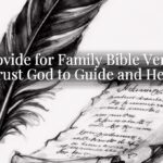 Provide for Family Bible Verse: Trust God to Guide and Help