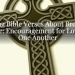 Sibling Bible Verses About Brothers Love: Encouragement for Loving One Another