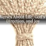 Bible Verses About Life: God’s Hope, Direction, and Joy