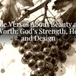 Bible Verses About Beauty and Self-Worth: God’s Strength, Healing, and Design Bible Verses About Beauty and Self-Worth: God’s Strength, Healing, and Design