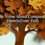 A Bible Verse About Compass: God Directs Your Path A Bible Verse About Compass: God Directs Your Path