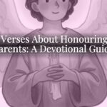 Bible Verses About Honouring Your Parents: A Devotional Guide