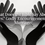 What Does the Bible Say About Wives? Godly Encouragement for Marriage What Does the Bible Say About Wives? Godly Encouragement for Marriage